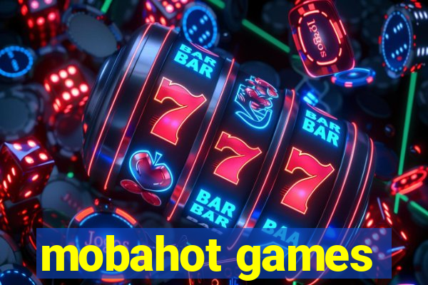 mobahot games